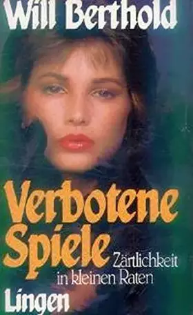 Couverture du produit · Verbotene Spiele / Zärtlichkeit in kleinen Raten