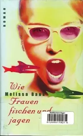 Couverture du produit · Wie Frauen fischen und jagen. Aus dem Amerikan. von Silvia Morawetz