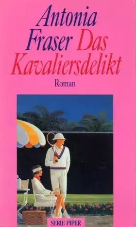 Couverture du produit · Das Kavaliersdelikt: Roman (Piper Taschenbuch)