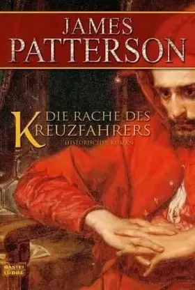 Couverture du produit · Die Rache des Kreuzfahrers: Historischer Roman (Allgemeine Reihe. Bastei Lübbe Taschenbücher)