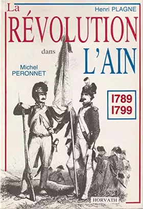 Couverture du produit · La Révolution dans le département de l'Ain, 1789-1799
