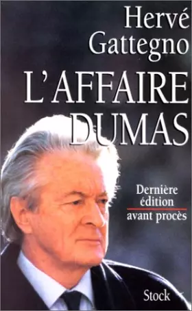 Couverture du produit · L'affaire Dumas, dernière édition avant le procès