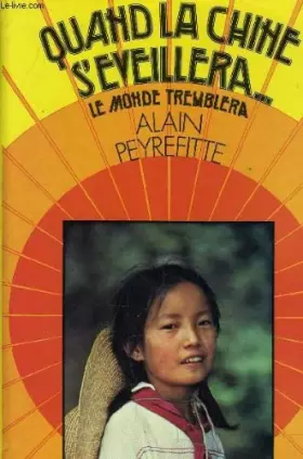 Couverture du produit · Quand la Chine s'éveillera. le monde tremblera