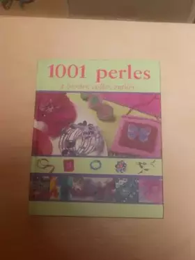 Couverture du produit · 1001 perles à broder, coller, enfiler