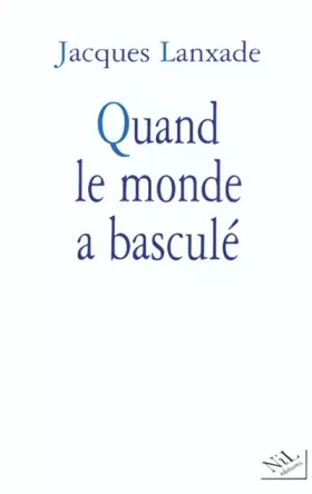 Couverture du produit · Quand le monde a basculé