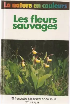 Couverture du produit · Les Fleurs sauvages (La Nature en couleurs)