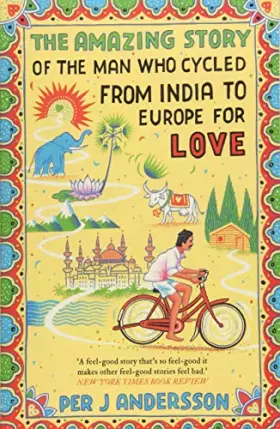 Couverture du produit · Amazing Story of the Man Who Cycled from India to Europe for Love