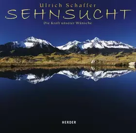 Couverture du produit · Sehnsucht: Die Kraft unserer Wünsche /The power of our wishes