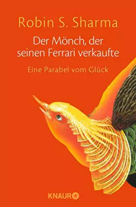 Couverture du produit · Der Mönch, der seinen Ferrari verkaufte: Eine Parabel vom Glück