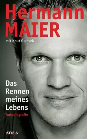 Couverture du produit · Hermann Maier: Das Rennen meines Lebens: Autobiografie