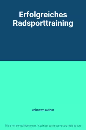 Couverture du produit · Erfolgreiches Radsporttraining