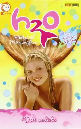 Couverture du produit · H2O - Plötzlich Meerjungfrau / H2O - Plötzlich Meerjungfrau: Bd. 6: Voll verliebt
