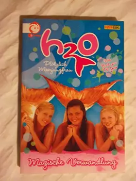 Couverture du produit · H2O - Plötzlich Meerjungfrau, Bd. 1: Magische Verwandlung