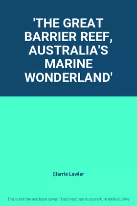 Couverture du produit · 'THE GREAT BARRIER REEF, AUSTRALIA'S MARINE WONDERLAND'