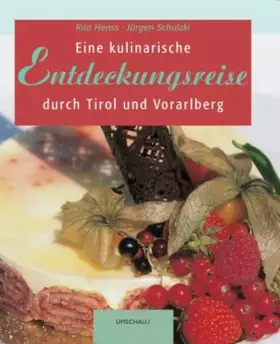Couverture du produit · Eine kulinarische Entdeckungsreise durch Tirol und Vorarlberg