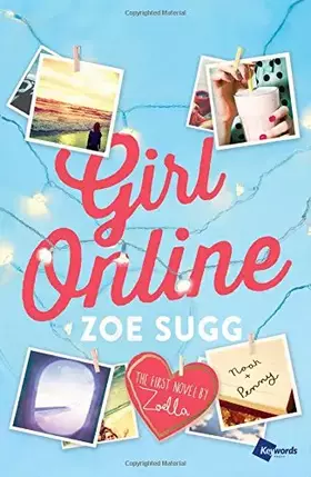 Couverture du produit · Girl Online: The First Novel by Zoella (Volume 1)