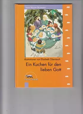Couverture du produit · Ein Kuchen für den lieben Gott. Eine Geschichte zum Vorlesen und Selberlesen
