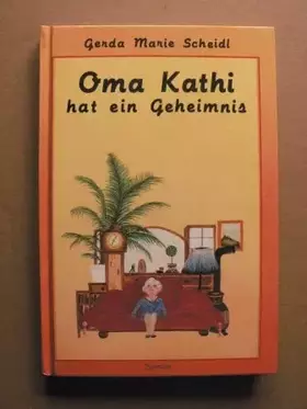 Couverture du produit · Oma Kathi hat ein Geheimnis