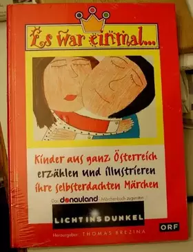 Couverture du produit · Es war einmal - Kinder aus ganz Österreich erzählen und illustrieren ihre selbsterdachten Märchen