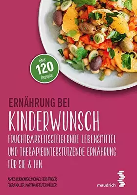 Couverture du produit · Ernährung bei Kinderwunsch: Fruchtbarkeitssteigernde Lebensmittel und therapieunterstützende Ernährung für sie & ihn (maudrich.
