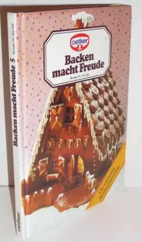 Couverture du produit · Backen macht Freude 5: Die schönsten Weihnachtsrezepte. Rezepte Nr. 341-420