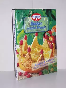Couverture du produit · Backen macht Freude 23: Kreativ & einfach, Backen für besondere Anlässe