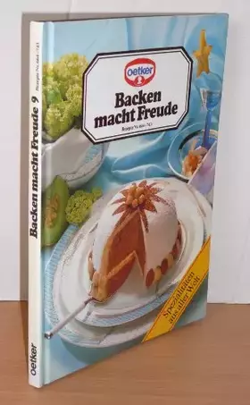Couverture du produit · Backen macht Freude 9. Rezepte Nr. 664-743.