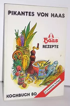 Couverture du produit · Pikantes von Haas. Haas Kochbuch 80.