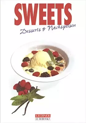 Couverture du produit · Sweets. Desserts und Nachspeisen