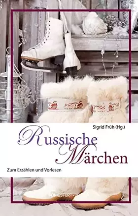 Couverture du produit · Russische Märchen: Zum Erzählen und Vorlesen (Volksmärchen für Erwachsene und Kinder)