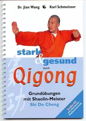 Couverture du produit · Stark & gesund durch Qigong. Grundübungen mit Shaolin-Meister Shi De Cheng