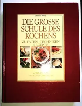 Couverture du produit · Die grosse Schule des Kochens: Zutaten - Techniken - Rezepte