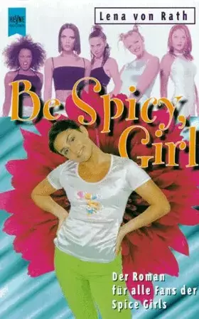 Couverture du produit · Be Spicy, Girl!: Roman