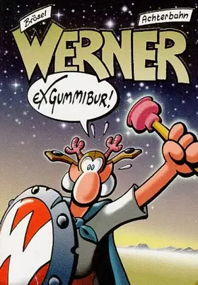 Couverture du produit · Werner, Exgummibur!