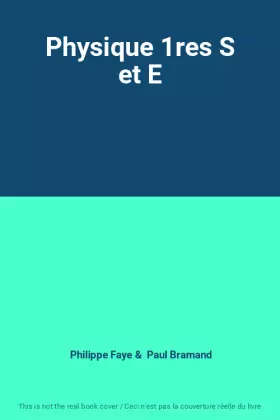 Couverture du produit · Physique 1res S et E