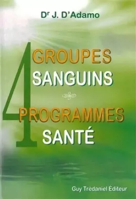 Couverture du produit · 4 groupes sanguins 4 programmes santé