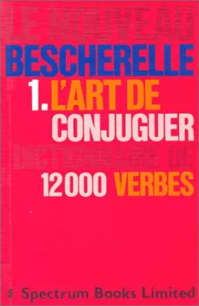 Couverture du produit · Le Nouveau Bescherelle, tome 1 : L'Art de conjuguer