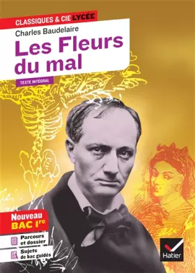 Couverture du produit · Les Fleurs du mal (Bac 2021): suivi du parcours « Alchimie poétique : la boue et l'or »