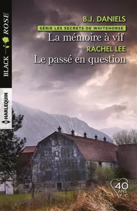 Couverture du produit · La mémoire à vif -  Le passé en question