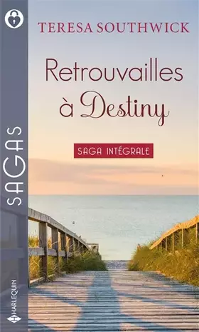 Couverture du produit · Retrouvailles à Destiny: Souvenirs passionnés - Premier baiser - Un éternel amour - Un amour si sincère