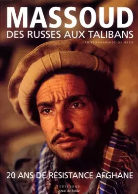 Couverture du produit · Massoud. : Des Russes aux Talibans, 20 ans de résistance afghane