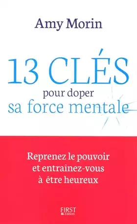 Couverture du produit · 13 clés pour doper sa force mentale