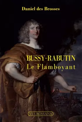 Couverture du produit · Bussy-Rabutin le Flamboyant