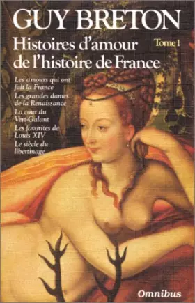 Couverture du produit · Histoires d'amour de l'histoire de France - Tome 1