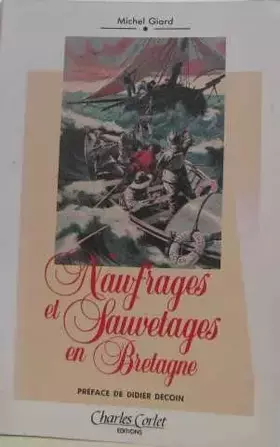 Couverture du produit · Naufrages et sauvetages en Bretagne