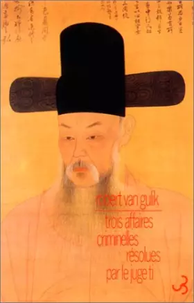 Couverture du produit · Trois affaires criminelles résolues par le juge Ti