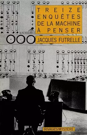 Couverture du produit · Treize enquêtes de la machine à penser