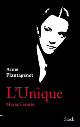 Couverture du produit · L'Unique. Maria Casarès