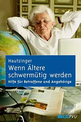 Couverture du produit · Wenn Ältere schwermütig werden: Hilfe für Betroffene und Angehörige bei Depression im Alter