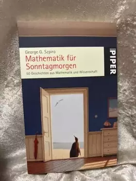 Couverture du produit · Mathematik für Sonntagmorgen: 50 Geschichten aus Mathematik und Wissenschaft (Piper Taschenbuch, Band 25115)